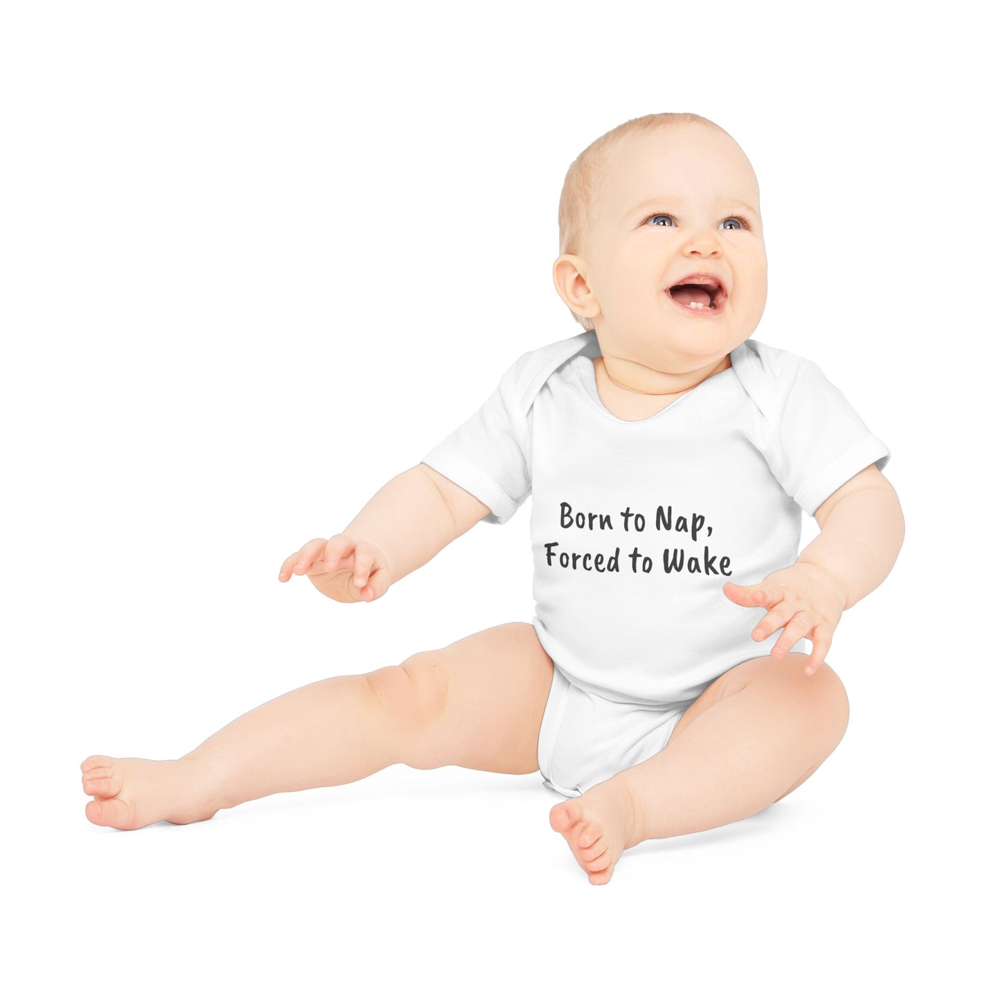 Born to Nap, Forced to Wake Baby Organic Short Sleeve Bodysuit