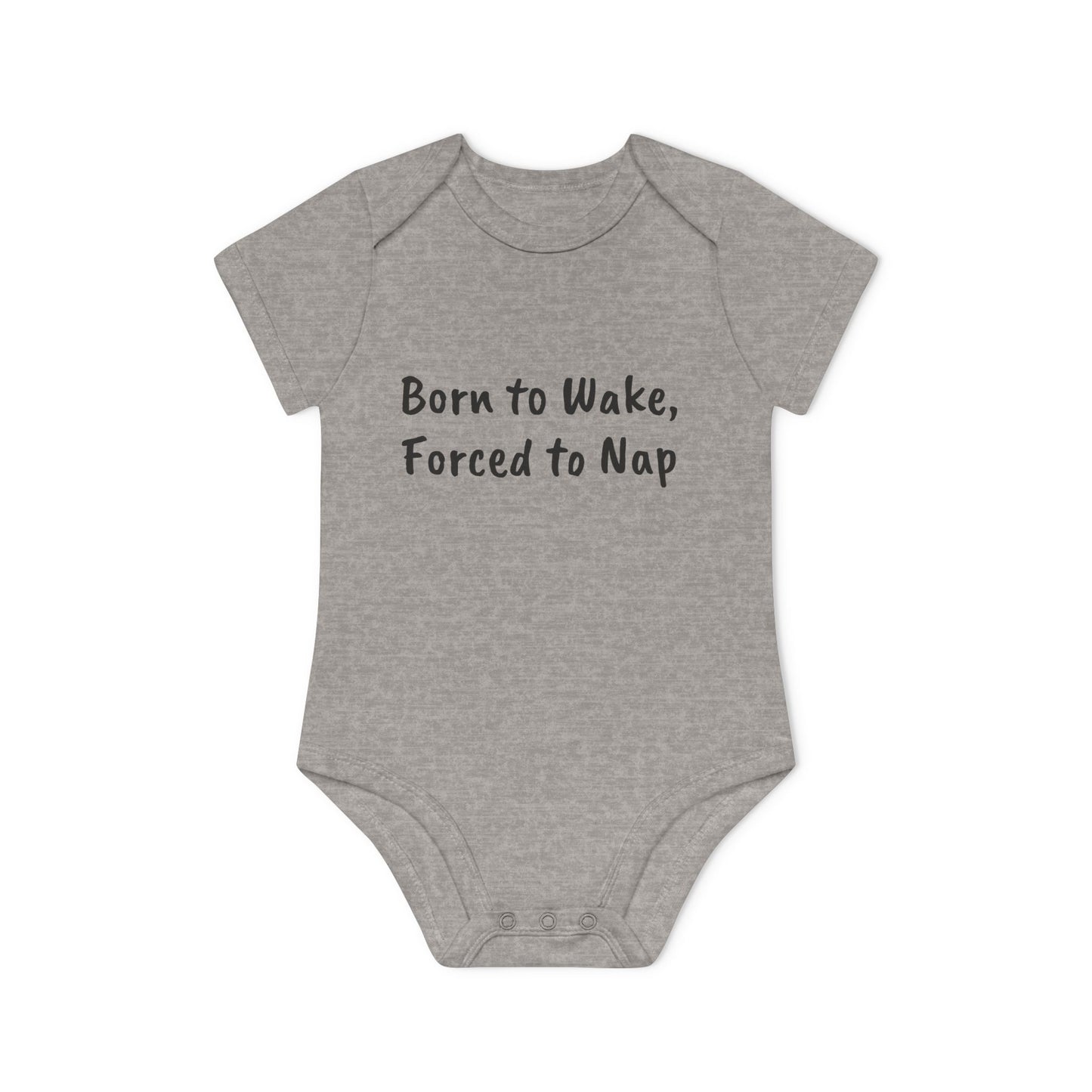 Born to Wake, Forced to Nap Baby Organic Short Sleeve Bodysuit