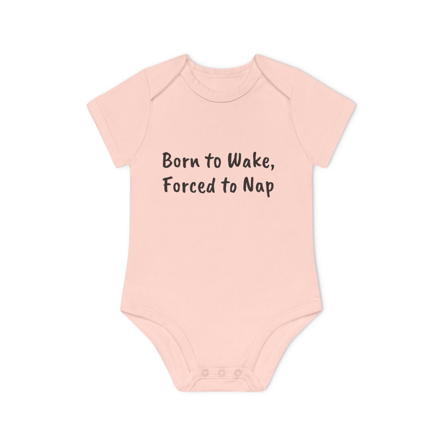 Born to Wake, Forced to Nap Baby Organic Short Sleeve Bodysuit