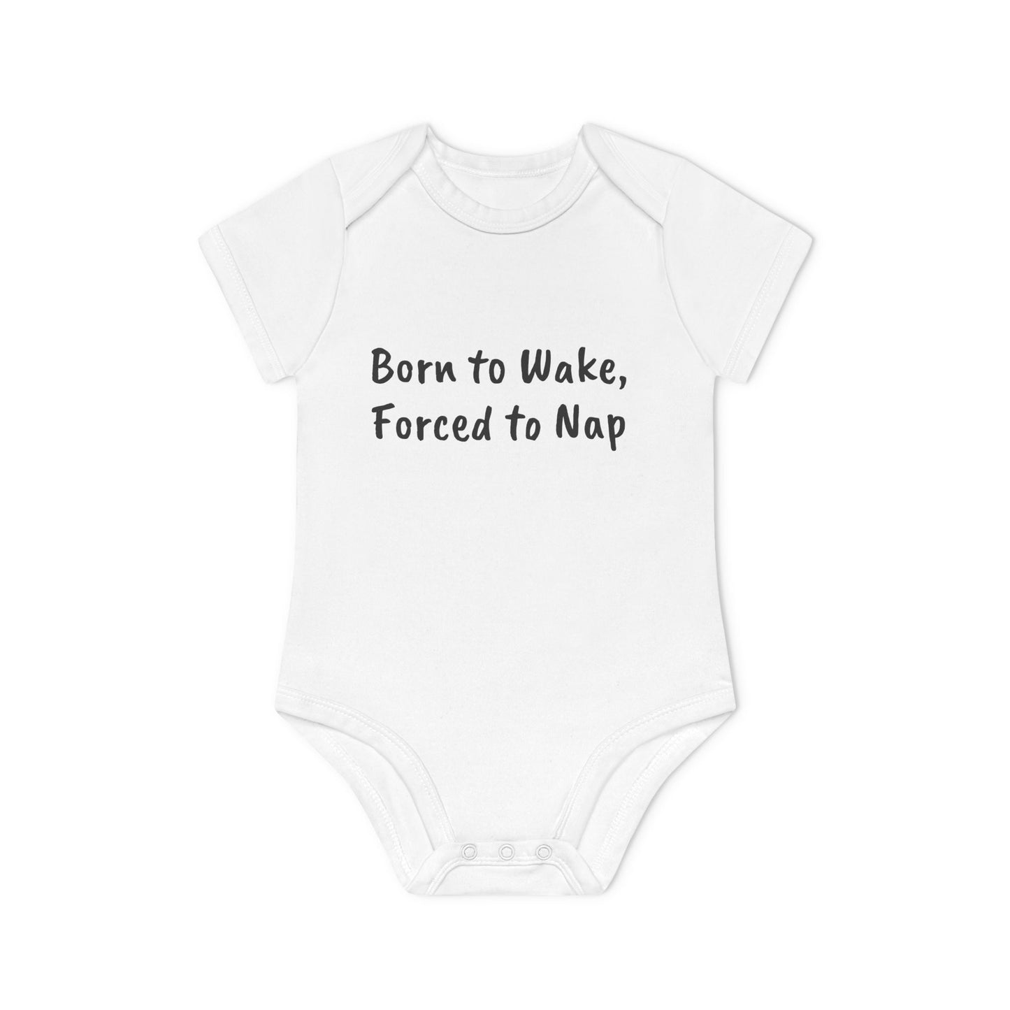 Born to Wake, Forced to Nap Baby Organic Short Sleeve Bodysuit