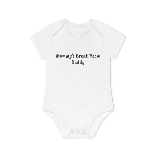 Mommy’s Break Room Buddy Baby Organic Short Sleeve Bodysuit