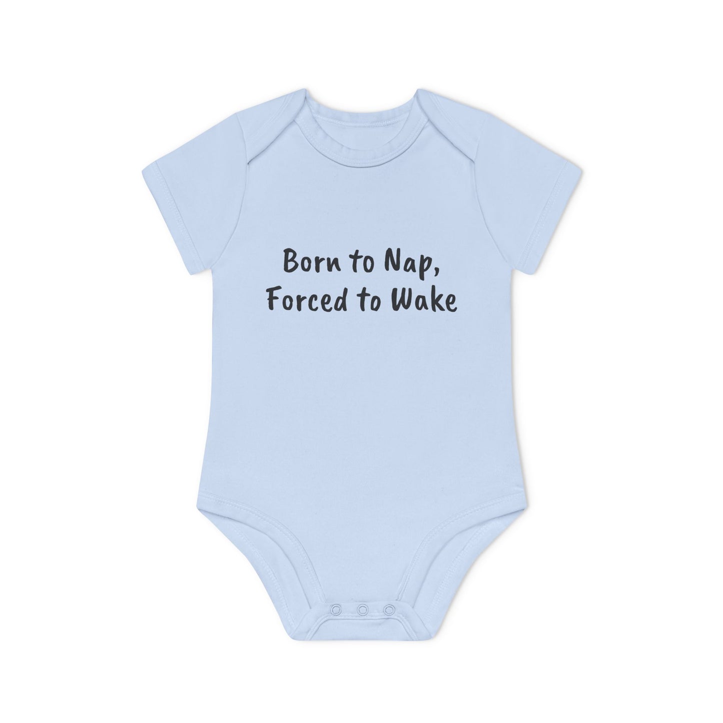 Born to Nap, Forced to Wake Baby Organic Short Sleeve Bodysuit