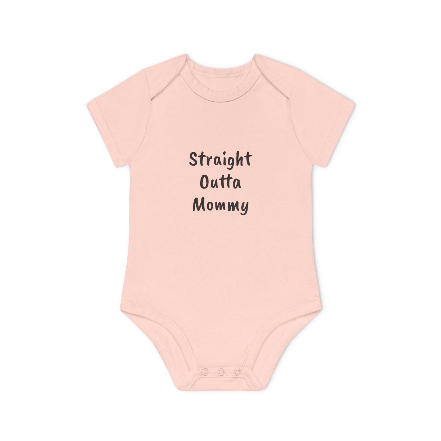 Straight Outta Mommy Baby Organic Short Sleeve Bodysuit