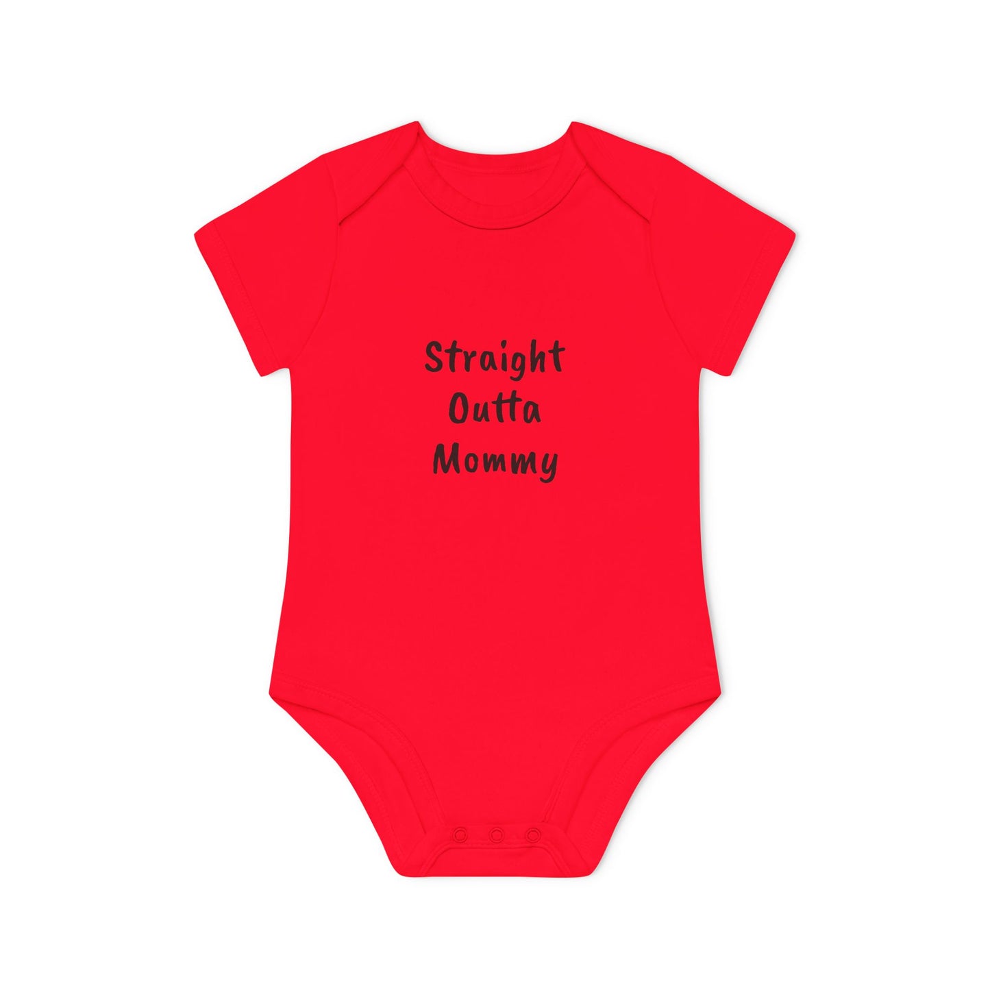 Straight Outta Mommy Baby Organic Short Sleeve Bodysuit