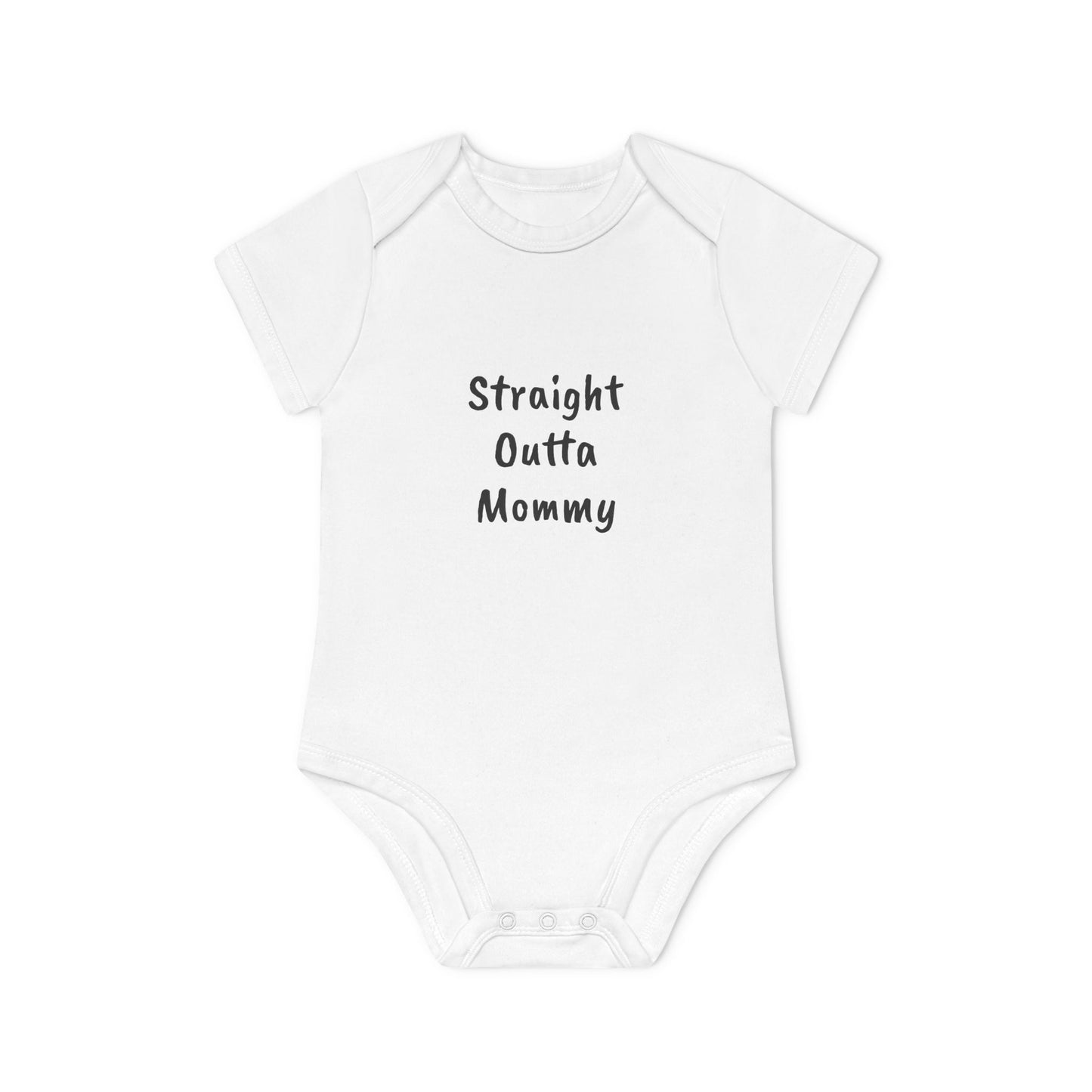 Straight Outta Mommy Baby Organic Short Sleeve Bodysuit