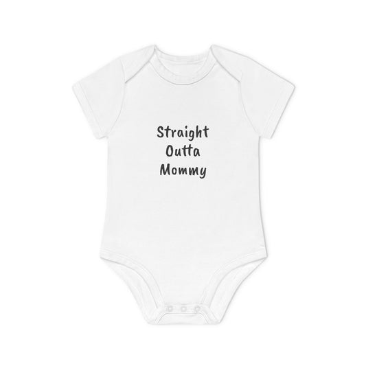 Straight Outta Mommy Baby Organic Short Sleeve Bodysuit