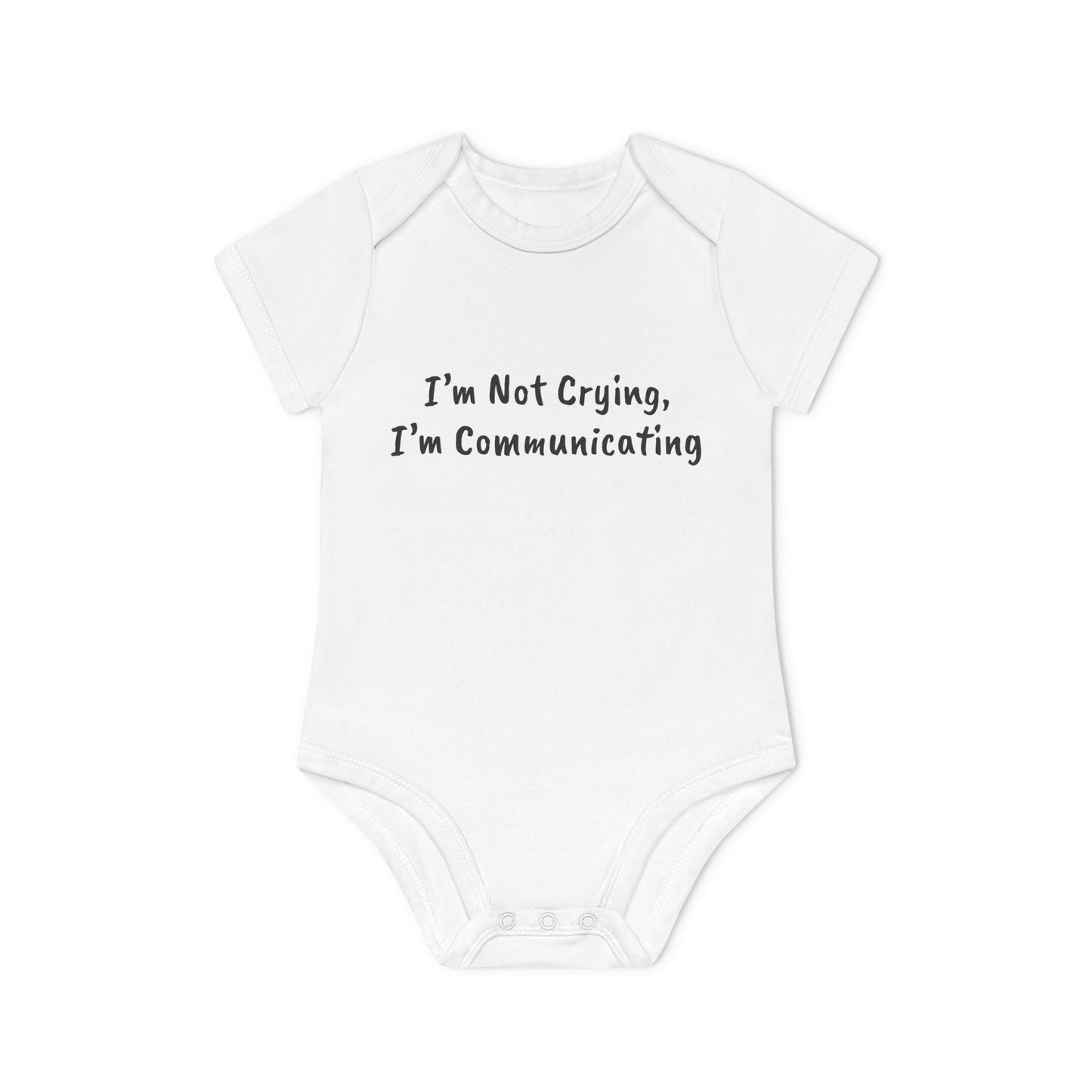 I’m Not Crying, I’m Communicating Baby Organic Short Sleeve Bodysuit